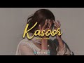 Kasoor - Lofi 🍂 Aelo Lofi Remake 🍂