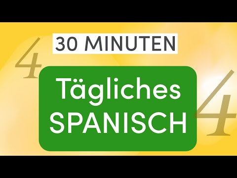 30 Minuten Tägliches Spanisch: Die wichtigsten Sätze für die Stadt – Lektion 4