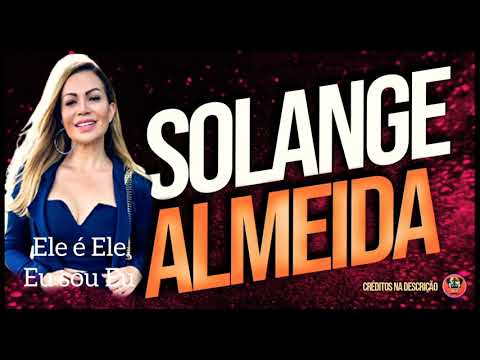 Solange Almeida - Ele é Ele, Eu sou Eu (PROMOCIONAL 2021)