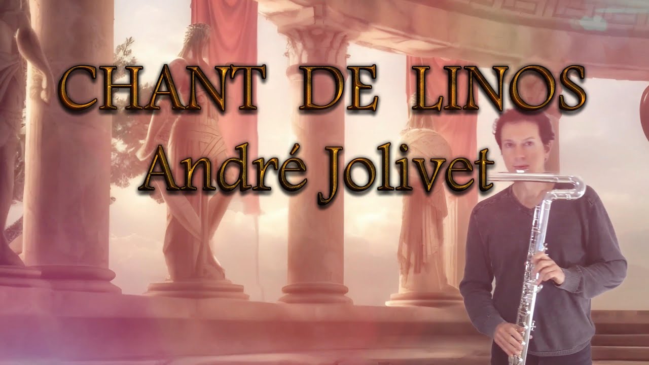CHANT DE LINOS - Andrè Jolivet - Flauto Traverso - Flute Choir Ensemble - Orchestra