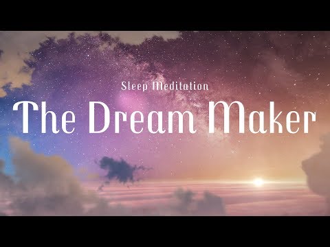 Sleep Meditation for Kids | THE DREAM MAKER | Bedtime Sleep Story for Children
