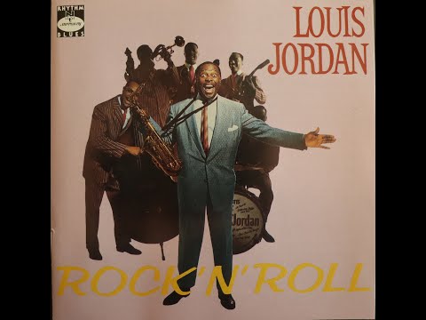 Louis Jordan - Rock N' Roll (1956-1957) [Complete 1989 CD Re-Issue]