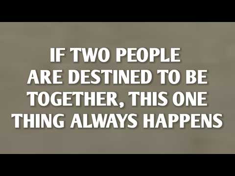 IF TWO PEOPLE ARE DESTINED TO BE TOGETHER, THIS ONE THING ALWAYS HAPPENS || NEVER GIVE UP