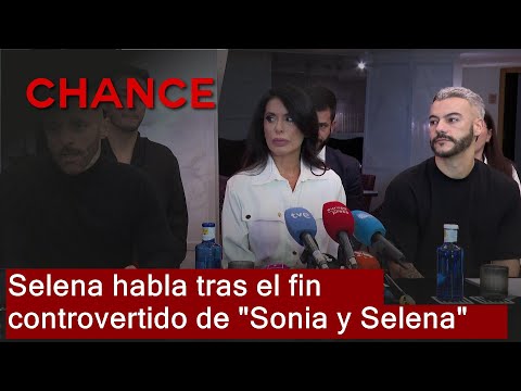Selena, "utilizada y humillada", rompe su silencio tras el polémico fin de 'Sonia y Selena'