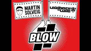 Martin Solveig ft. Laidback luke - BLOW - Maxima Fm Radio EDIT