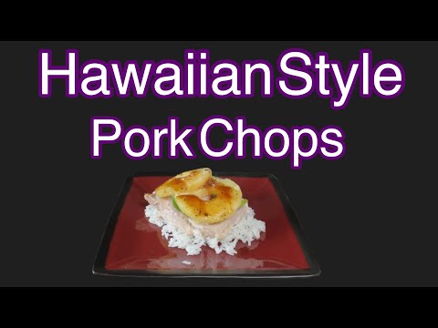 Hawaiian Style Pork Chops