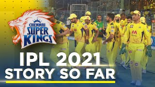 Chennai Super Kings: The Story so far for IPL 2021