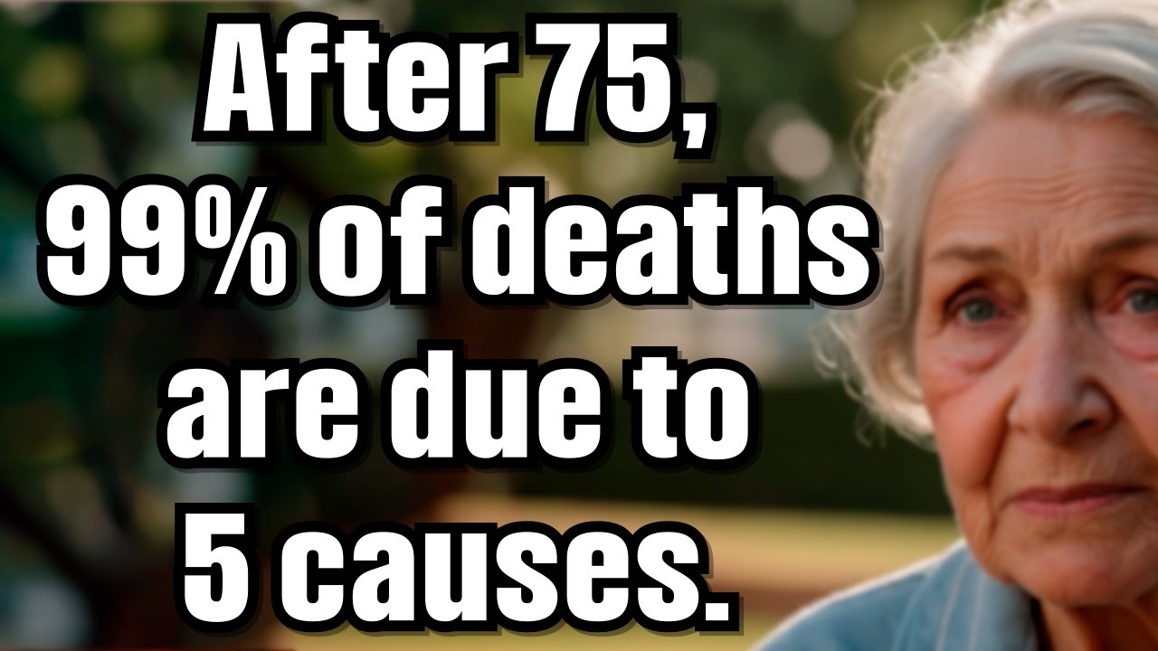 After 75, 99% of Deaths Happen for These 5 Reasons – How to Avoid Them and Stay Healthy