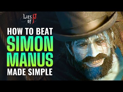 Simon Manus Boss Guide - Easy Strategy (No Cheese!) | Lies of P