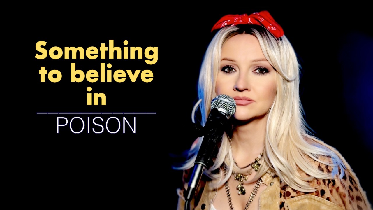 Something To Believe In - Poison (Alyona)