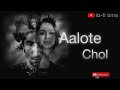 Aalote chol lofi | Bengali song | slowed and reverb | debayan banarjee | #lofi #trending #song