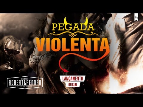 Robert&Rennan - Pegada Violenta (Áudio)