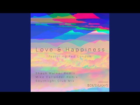 Love and Happiness (Mike Callander Remix)