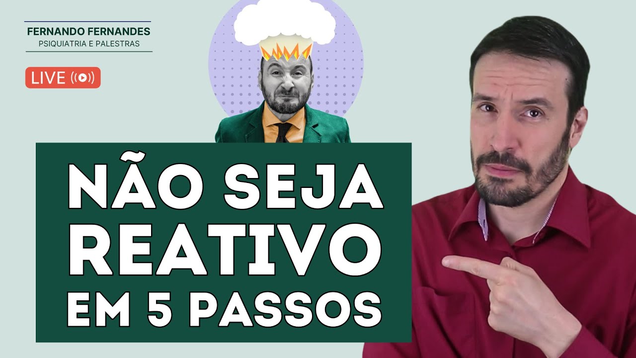 5 PASSOS PARA O CONTROLE EMOCIONAL NA PRÁTICA  | Psiquiatra Fernando Fernandes