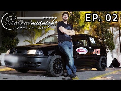 GOL AP 1.9 TURBO do MURTA (ACELERADOS/ALTA RPM) na noite de SP - FLATOUT MIDNIGHT EP.02 !