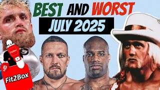 FIT2BOX BEST AND WORST IN BOXING MONTHLY ROUNDUP JULY 2025