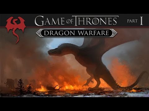 Game of Thrones: Anatomy of Dragon Warfare (Part 1 of 3)