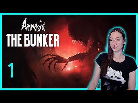 [Part 1] I'm Excited For This!! · Amnesia: The Bunker · 1st Playthrough