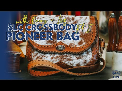 Pioneer Crossbody Bag w/ Denny +Liz - SLC Template