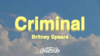 Britney Spears - Criminal (Lyrics)