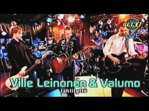 Ville Leinonen & Valumo - Tähtityttö-live (Jyrki 2000)