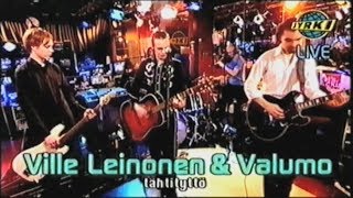 Ville Leinonen & Valumo - Tähtityttö-live (Jyrki 2000)