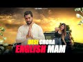 DESI CHORA ENGLISH MAM JATIN SHARMA