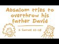 Absalom Tries to Overthrow His Father David Bible Animation (2 Samuel 15-18)