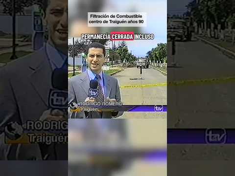 Filtración de combustible en centro de Traiguén años 90