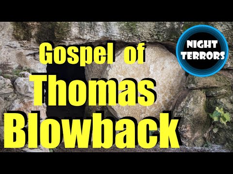 Blowback from the Gospel of Thomas!