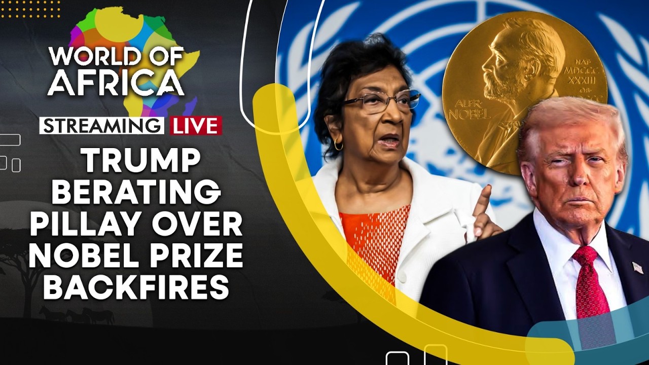 LIVE: Trump's Rant Over Pillay's Peace Crown Elevates Nobel Laureates' Stature in Africa | WION Live