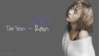 Taeyeon - Rain lyrics [Rom|Eng]