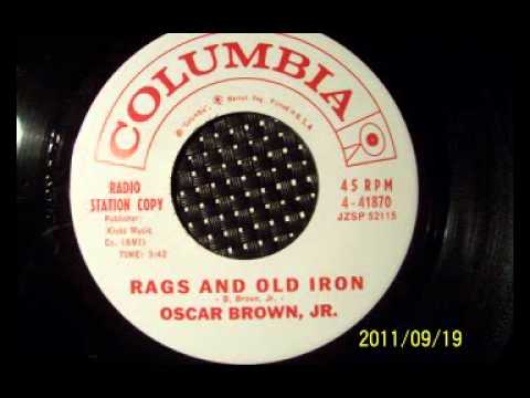 OSCAR BROWN JR. - RAGS AND OLD IRON