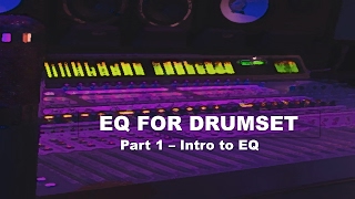 How to EQ Drums - Intro to EQ - Tutorial 1