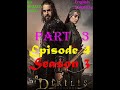 Dirilis Ertugrul Season 3 Episode 4 Part 3 English Subtitles in HD Quality