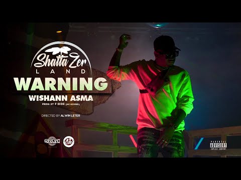 Wishann Asma - Warning (Clip Officiel) #ShattaZerLand