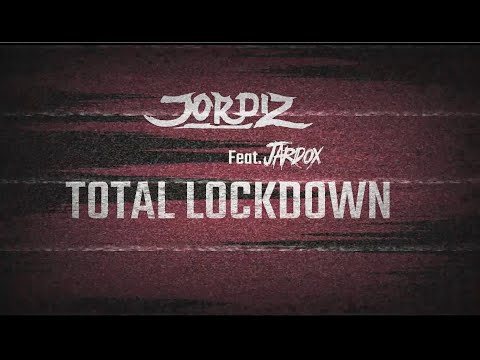 Jordiz - Total Lockdown (feat. Jardox) (Official Video)