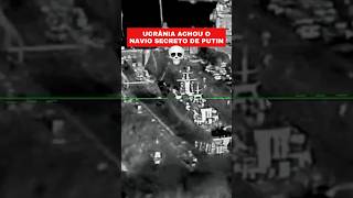 A Ucrânia Achou o Navio Secreto de Putin… e Soltou o Inferno
