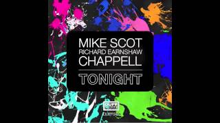Mike Scot, Richard Earnshaw and Chappell - Tonight (Earnshaw's Deep & Modified Mix)