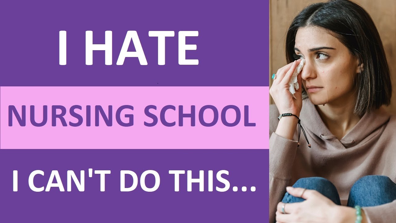I Hate Nursing School! I Can't Do This! I QUIT!
