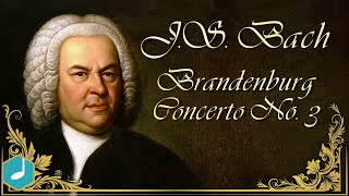 Bach : Brandenburg Concerto No. 3, 1st movement