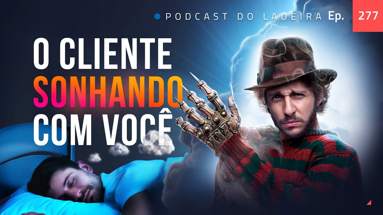 Ep. 277 - Aulão de Copy: Como fazer o cliente sonhar com você