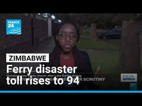Zimbabwe ferry disaster under scrutiny as death toll rises to 94