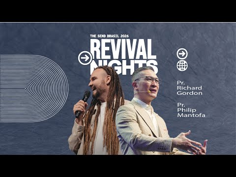 RICHARD GORDON & PHILIP MANTOFA - REVIVAL NIGHT #4 - THE SEND BRASIL
