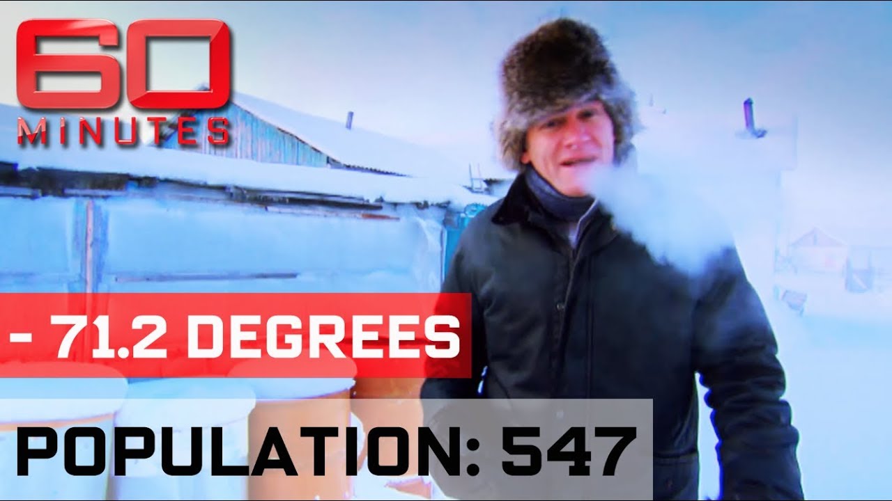 Visiting the coldest town in the world - Chilling Out | 60 Minutes Australia