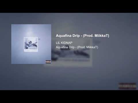 Aquafina Drip - (Prod. MiikkaT)