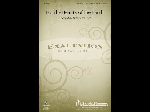 FOR THE BEAUTY OF THE EARTH (Unison/Opt. 2-Part Treble Choir) – arr. Anna Laura Page