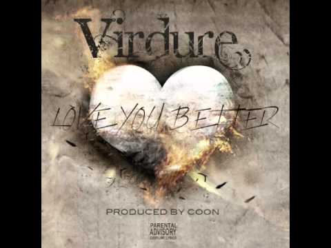 Virdure- Love You Better