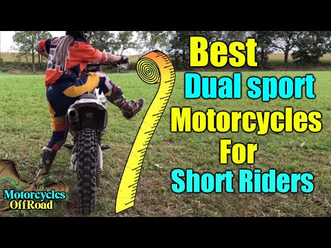 Dual sport motorcycles for short riders