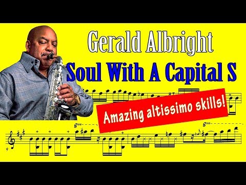 Gerald Albright Transcription - Soul with a Capital S (The Cannonball Band cover Tower Of Power)